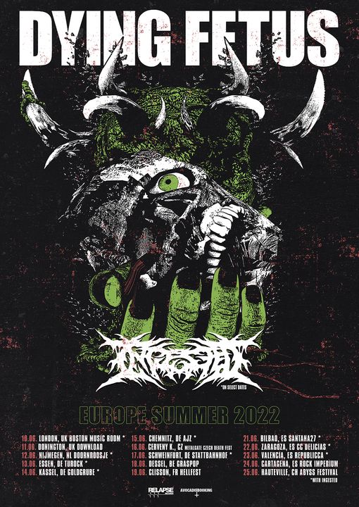 Dying Fetus And Ingested Europe Summer 2022 My Revelations