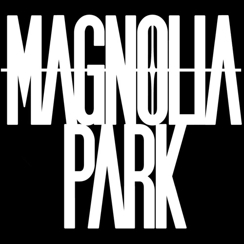 MAGNOLIA PARK: Schicken die Single 